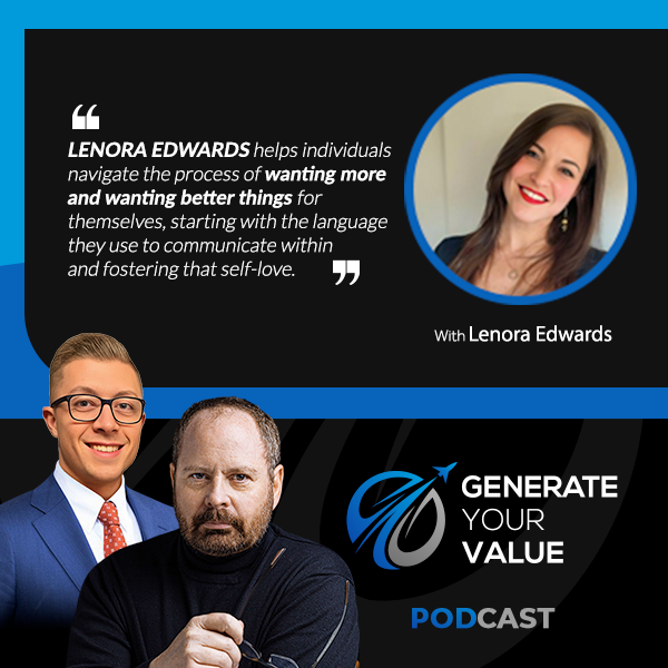 Generate Your Value | Lenora Edwards | Voice